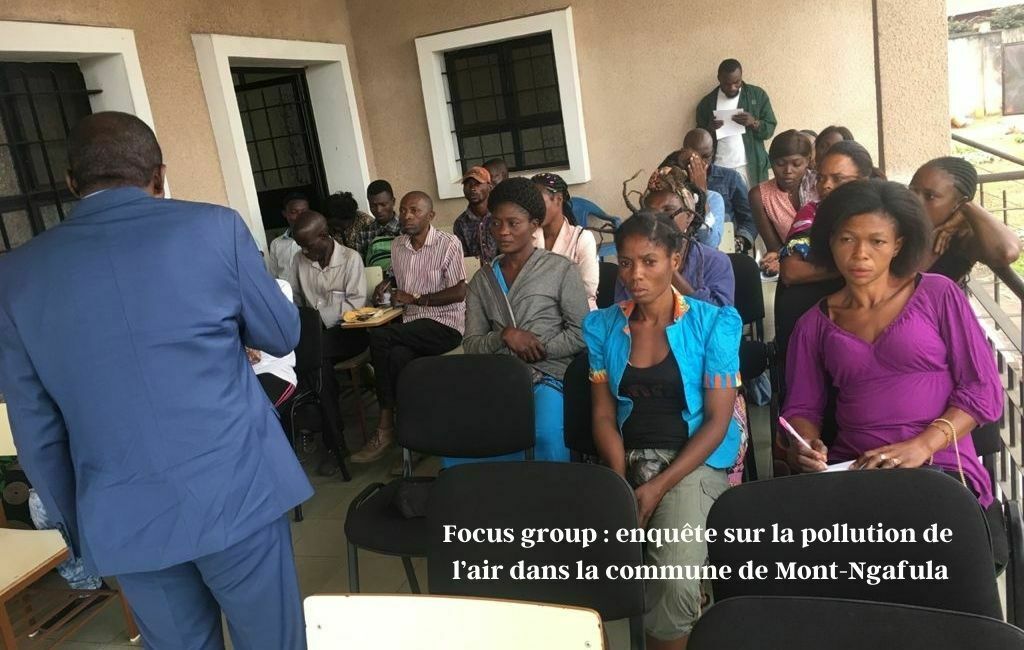 Focus group : enquête sur la pollution de l’air dans la commune de Mont-Ngafula